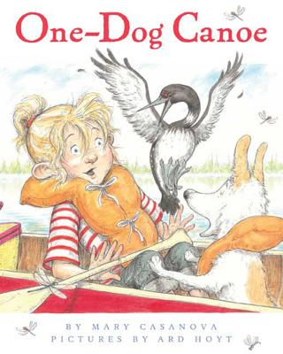 One-Dog Canoe - Mary Casanova