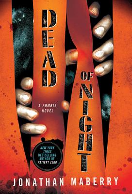 Dead of Night: A Zombie Novel - Jonathan Maberry