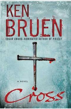Coperta cărții 'Cross - Ken Bruen'