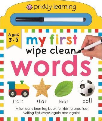 Priddy Learning: My First Wipe Clean Words: A Fun Early Learning Book - Roger Priddy