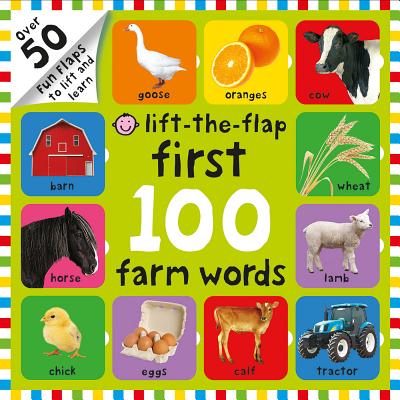 First 100 Lift the Flap Farm Words - Roger Priddy