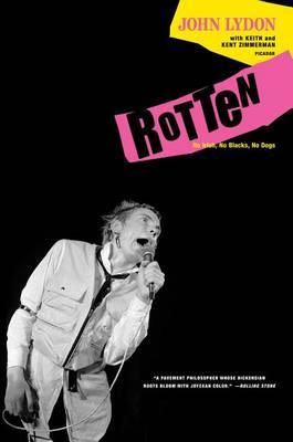 Rotten: No Irish, No Blacks, No Dogs - John Lydon