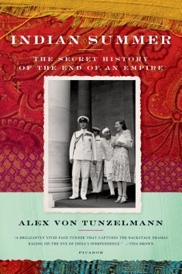 Indian Summer: The Secret History of the End of an Empire - Alex Von Tunzelmann