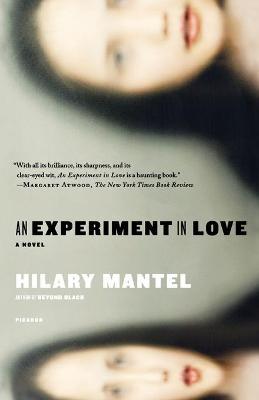 An Experiment in Love - Hilary Mantel