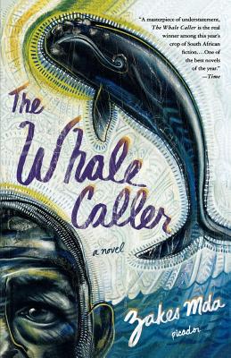 The Whale Caller - Zakes Mda