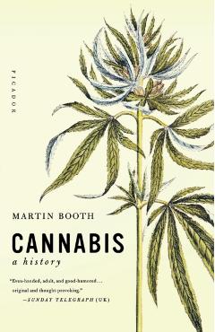 Cannabis: A History - Martin Booth