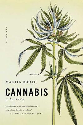 Cannabis: A History - Martin Booth