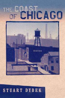 The Coast of Chicago - Stuart Dybek