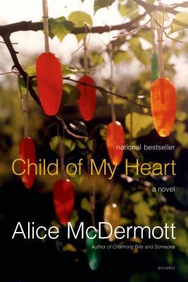 Child of My Heart - Alice Mcdermott