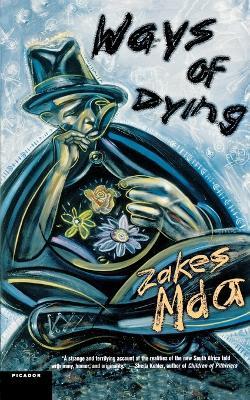 Ways of Dying - Zakes Mda