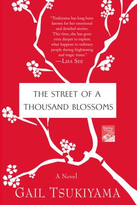 The Street of a Thousand Blossoms - Gail Tsukiyama