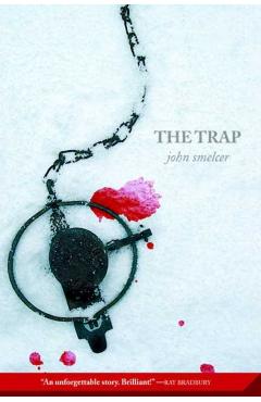 The Trap - John Smelcer