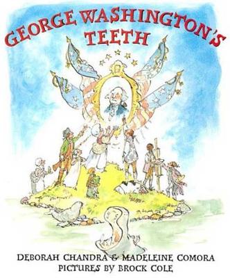 George Washington's Teeth - Deborah Chandra