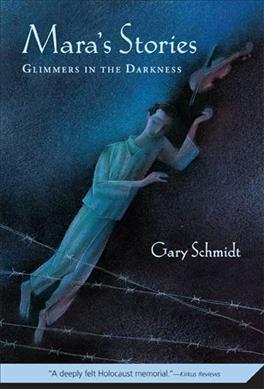 Coperta cărții 'Mara's Stories: Glimmers in the Darkness - Gary D. Schmidt'