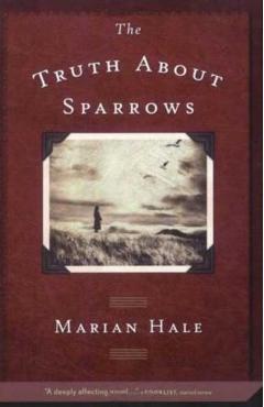 Poza produsului The Truth about Sparrows - Marian Hale