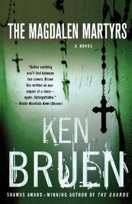 The Magdalen Martyrs - Ken Bruen