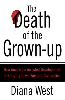The Death of the Grown-Up - Diana West