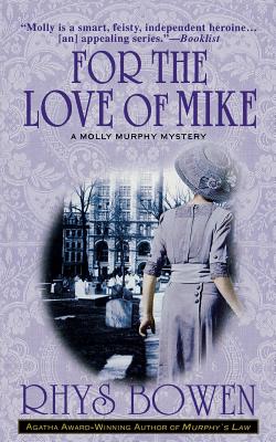 For the Love of Mike - Rhys Bowen