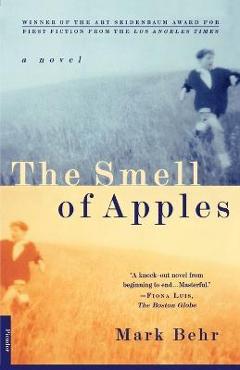 Coperta cărții 'The Smell of Apples - Mark Behr'