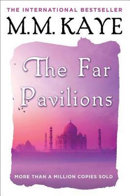 The Far Pavilions - M. M. Kaye