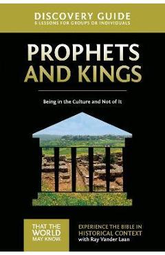 Poza produsului Prophets and Kings Discovery Guide: Being in the Culture and Not of It - Ray Vander Laan