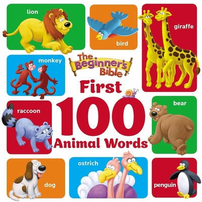 The Beginner's Bible First 100 Animal Words - Zondervan