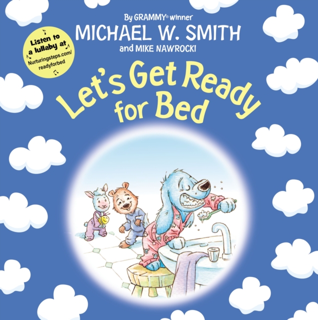 Let's Get Ready for Bed - Michael W. Smith