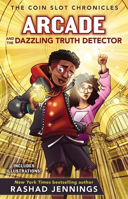 Arcade and the Dazzling Truth Detector - Rashad Jennings