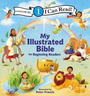 I Can Read My Illustrated Bible: For Beginning Readers, Level 1 - Peter Francis