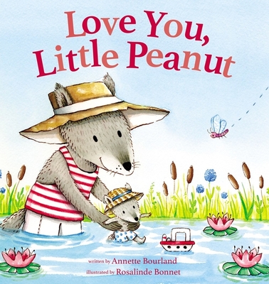 Love You, Little Peanut - Annette Bourland