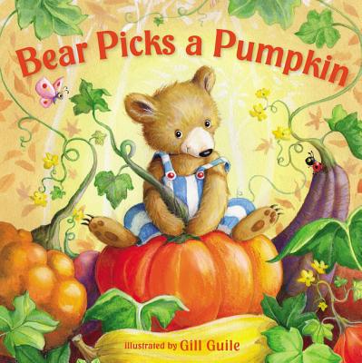 Bear Picks a Pumpkin - Gill Guile
