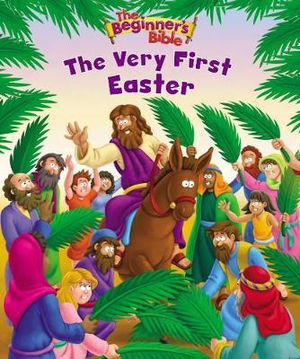 The Beginner's Bible the Very First Easter - Zondervan