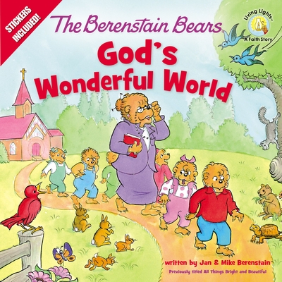 The Berenstain Bears God's Wonderful World - Jan Berenstain
