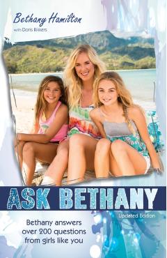 Ask Bethany: Bethany Answers Over 200 Questions from Girls Like You - Bethany Hamilton