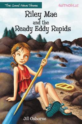 Riley Mae and the Ready Eddy Rapids - Jill Osborne