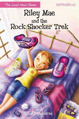 Riley Mae and the Rock Shocker Trek - Jill Osborne