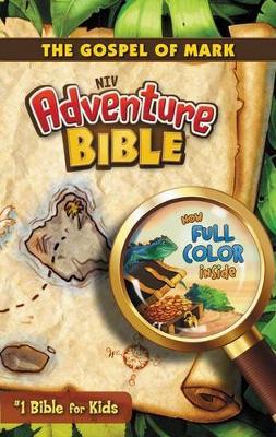 Adventure Bible-NIV-The Gospel of Mark - Lawrence O. Richards
