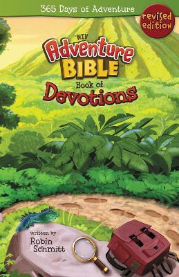 Adventure Bible Book of Devotions, NIV: 365 Days of Adventure - Robin Schmitt
