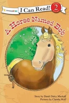 A Horse Named Bob - Dandi Daley Mackall