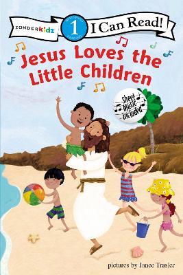 Jesus Loves the Little Children: Level 1 - Janee Trasler