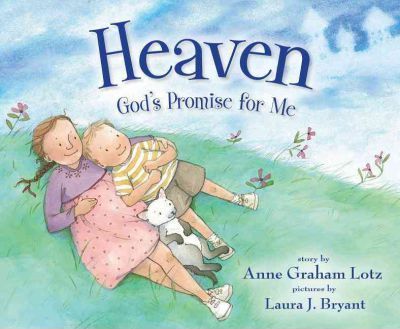 Heaven God's Promise for Me - Anne Graham Lotz