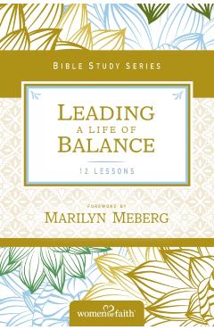 Leading a Life of Balance - Women Of Faith