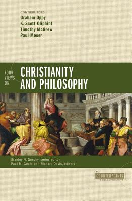 Four Views on Christianity and Philosophy - Graham Oppy