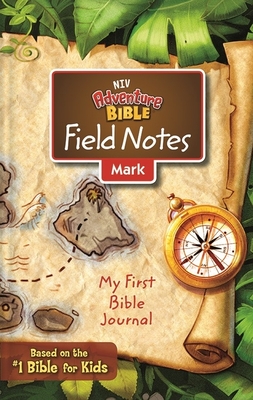 Niv, Adventure Bible Field Notes, Mark, Paperback, Comfort Print: My First Bible Journal - Zondervan
