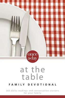 Niv, Once-A-Day at the Table Family Devotional, Paperback: 365 Daily Readings and Conversation Starters for Your Family - Christopher D. Hudson