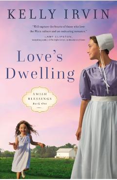 Love's Dwelling - Kelly Irvin
