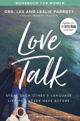 Love Talk Workbook for Women: Speak Each Other's Language Like You Never Have Before - Les Parrott