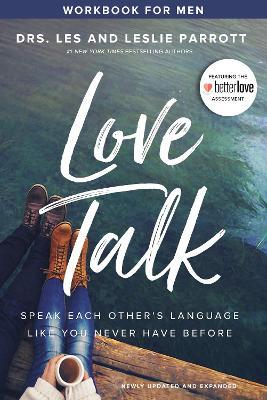 Love Talk Workbook for Men: Speak Each Other's Language Like You Never Have Before - Les Parrott