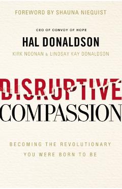 Coperta cărții 'Disruptive Compassion: Becoming the Revolutionary You Were Born to Be - Hal Donaldson'