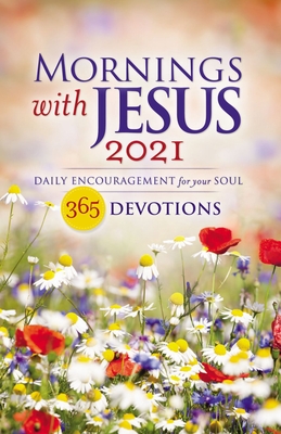 Mornings with Jesus 2021: Daily Encouragement for Your Soul - Guideposts